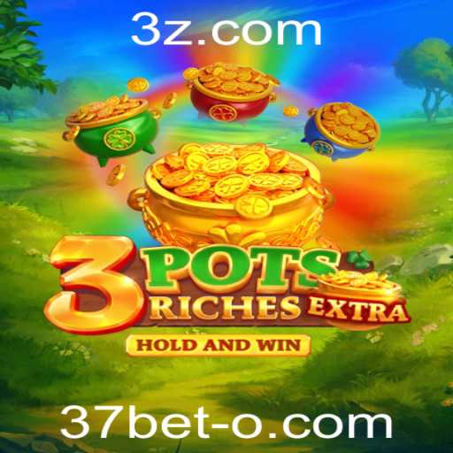 Descubra o Fascinante Jogo 3potsExtra: Regras e Estratégias com 37bet