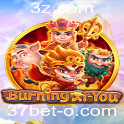 BurningXiYou: A Nova Experiência de Jogo com 37bet